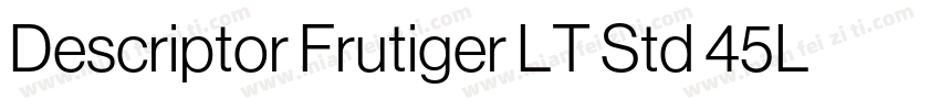 Descriptor Frutiger LT Std 45Ligth字体转换